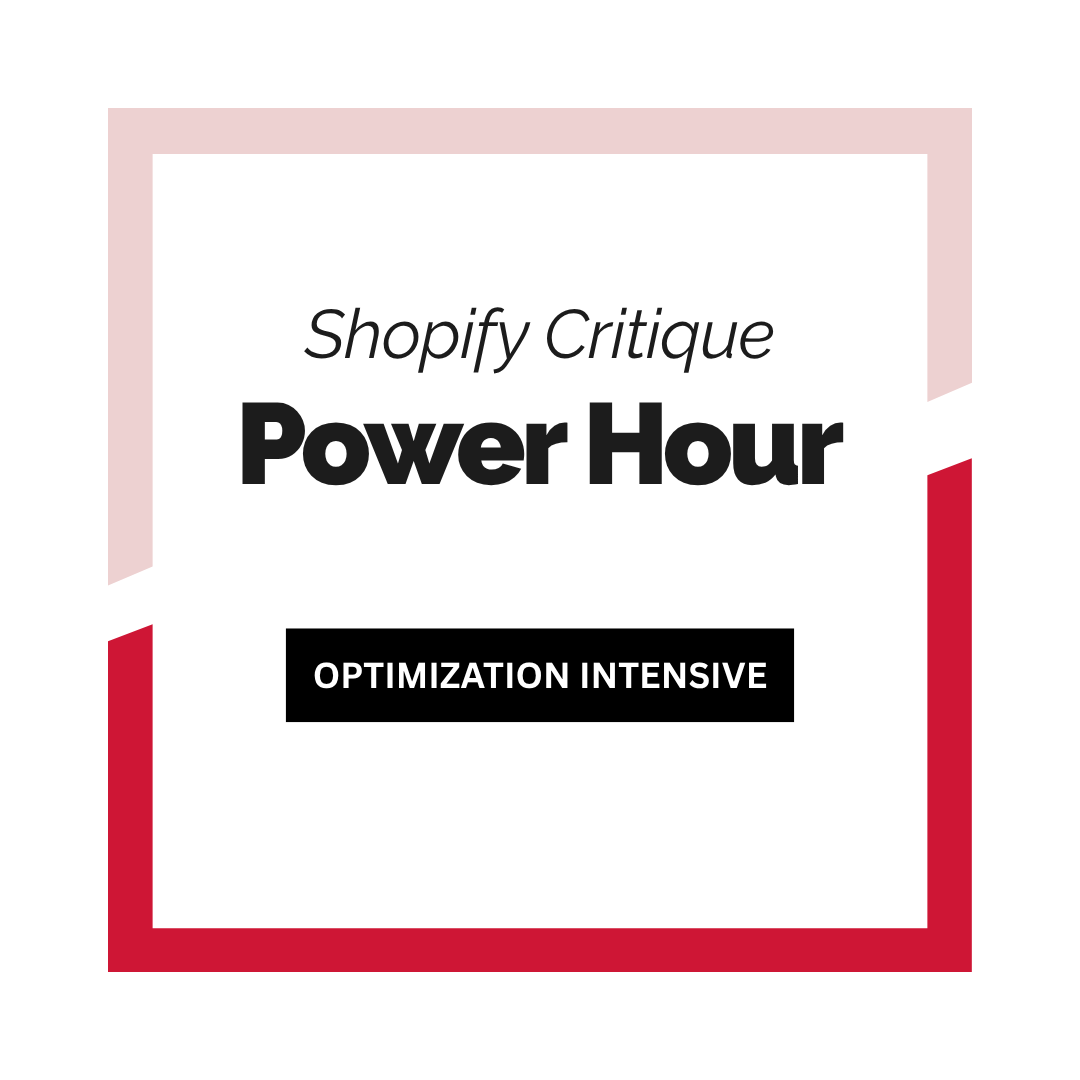 🔍 Shopify Site Critique Power Hour